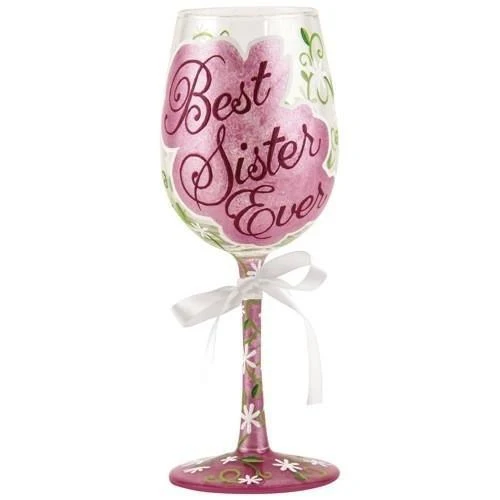 Best Sister Ever Wine Glass by Lolita®