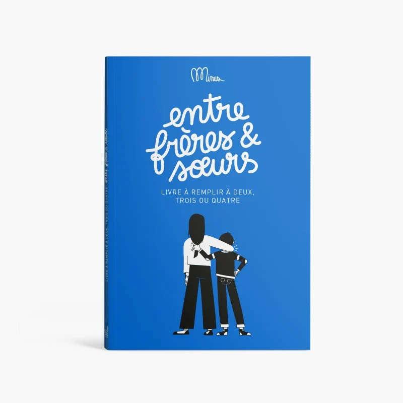 Livre à remplir Entre frère et soeur - MINUS EDITION