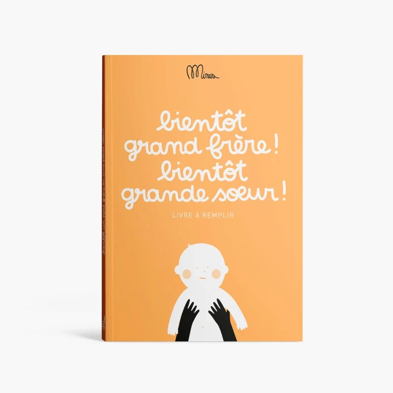 Livre à remplir "Bientôt grand frère, bientôt grande soeur" - MINUS EDITION
