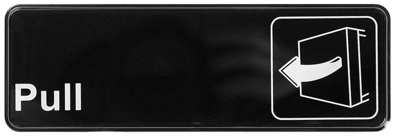 CHEFCO,SGN-391,Information Signs,"Pull" Sign, Black,9"W x 3"H