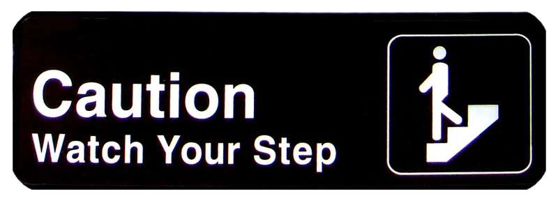 CHEFCO,SGN-398,Information Signs,"Caution /Watch Your Step" Sign,Black,9"W x 3"H